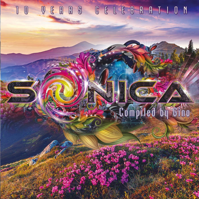 Sonica Festival 10 Years Celebration | Sonica Recordings
