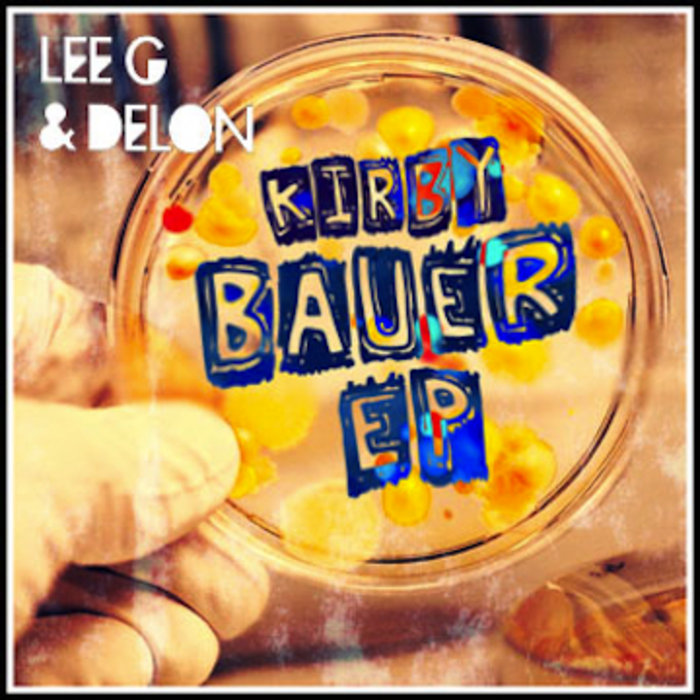 Kirby Bauer EP Lee G & Delon