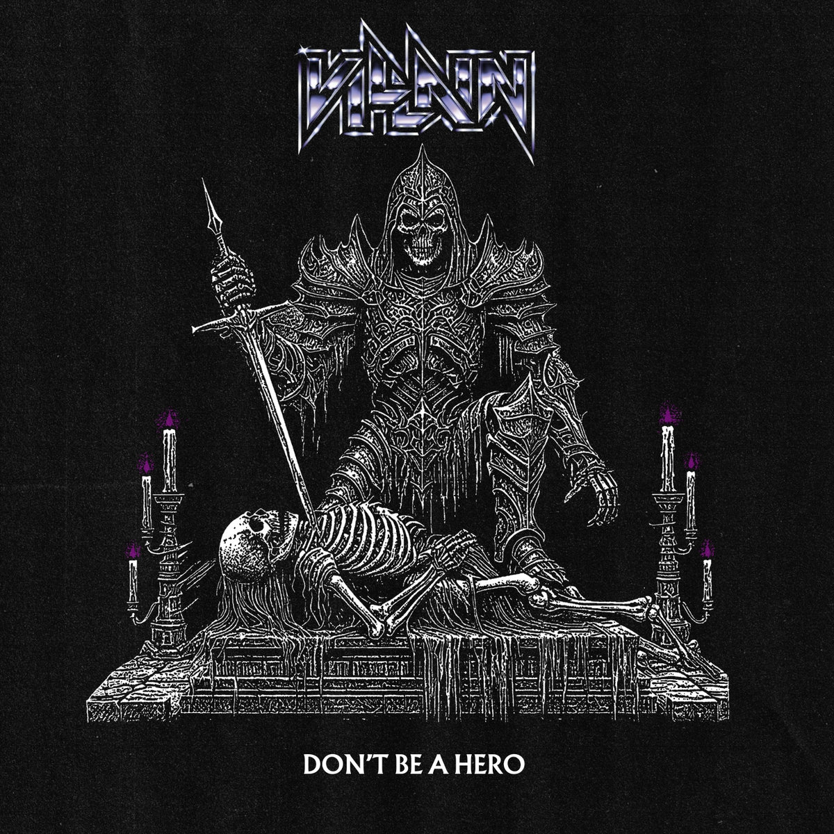 Don't Be A Hero | Villain