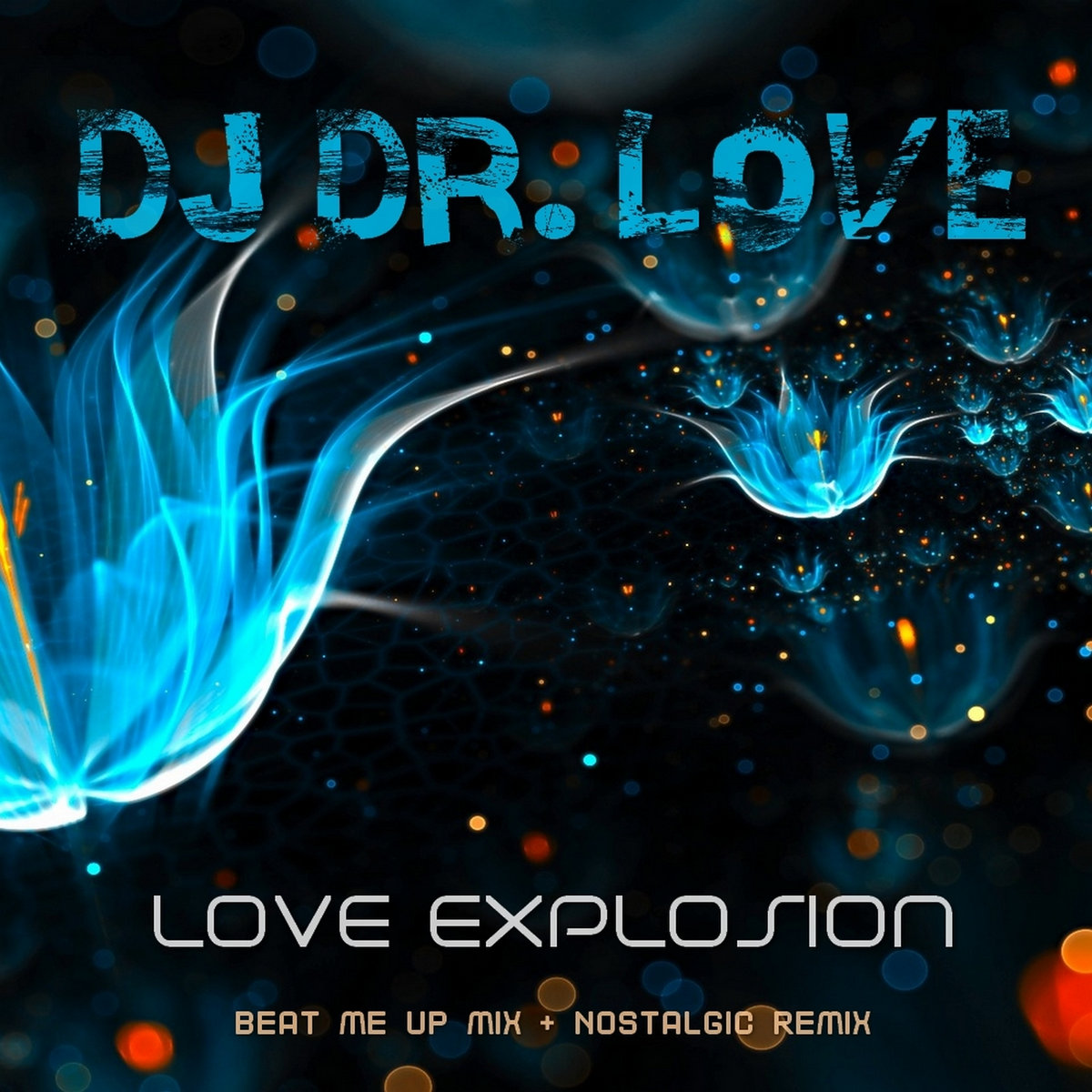 DJ Dr. Love - Love Explosion | Beach Club Records