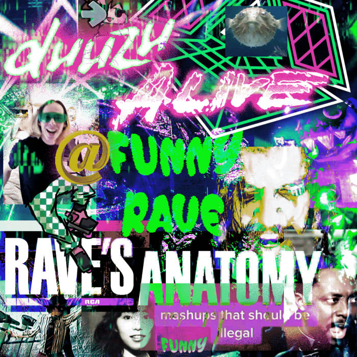 DUUZU ALIVE @ FUNNY RAVE: RAVE'S ANATOMY | duuzu