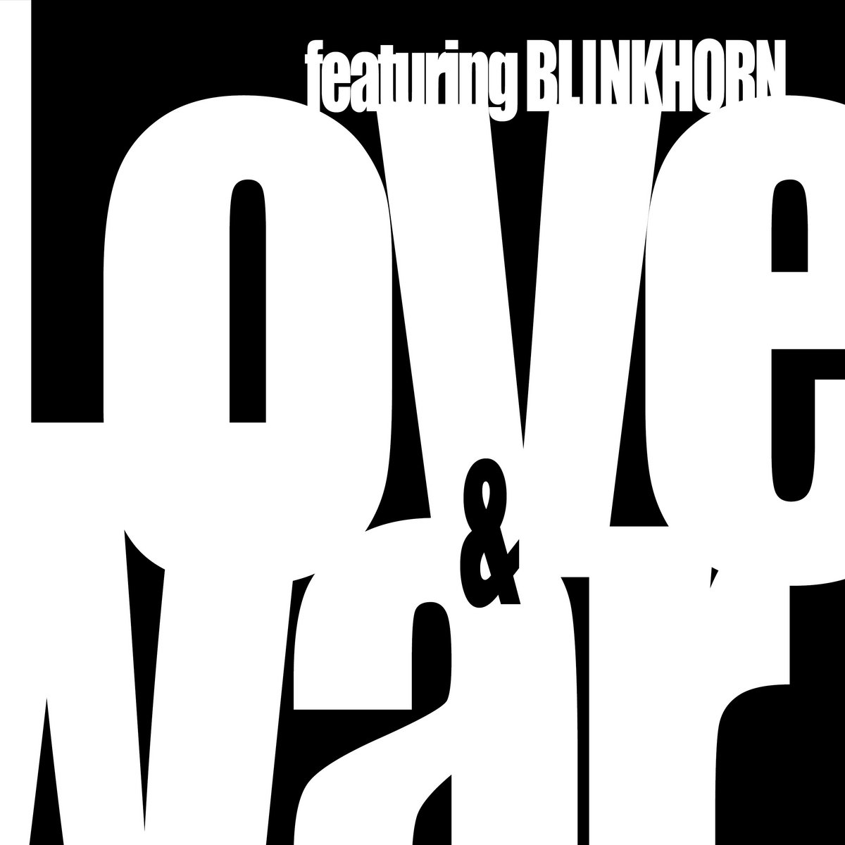 Love War Featuring Blinkhorn Outputmessage