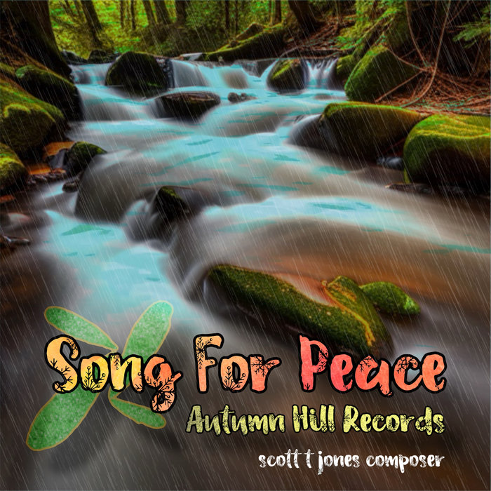 SONG FOR PEACE Scott T. Jones