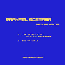 Raphael Scemama *dbartistsmusique022 — The Divine Night Ep