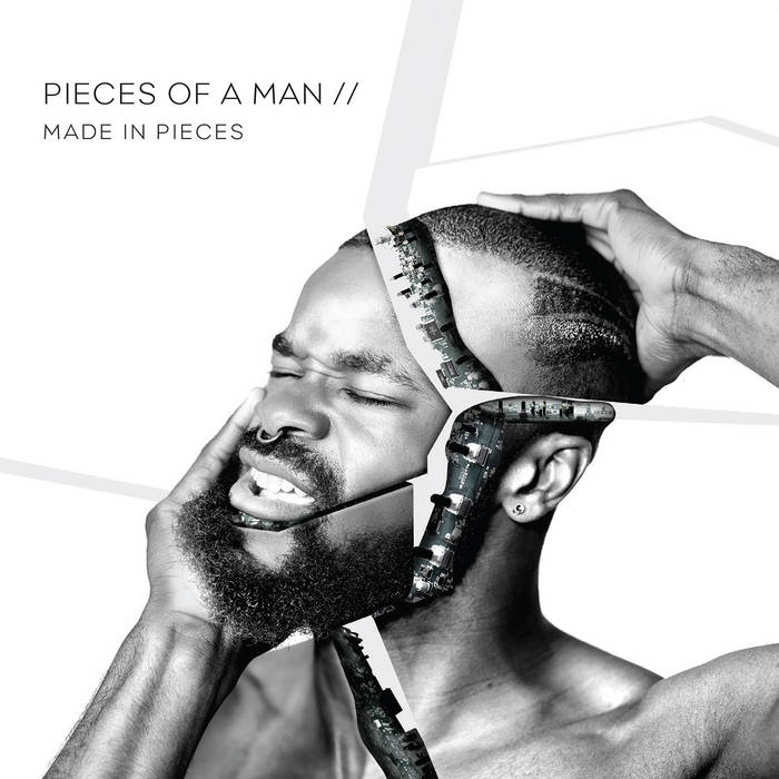 Made In Pieces Pieces of a Man