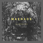 Maenads EP