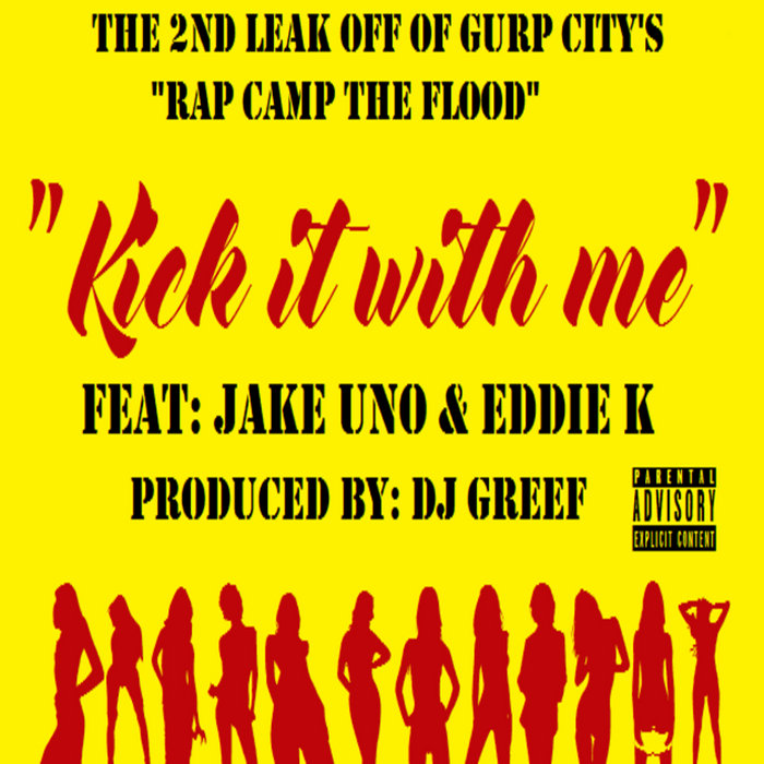 Kick It With Me Eddie K aka 88
