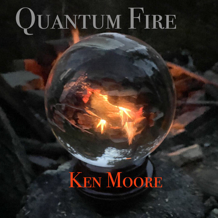 Quantum Fire Ken Moore Moore/Myers