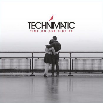Time On Our Side EP | Technimatic