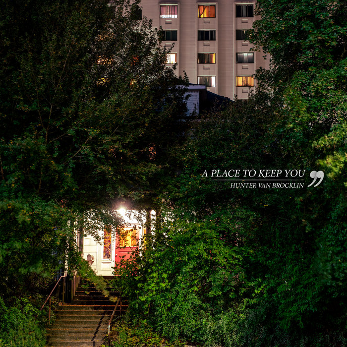 Pochette de A Place to Keep You par Hunter Van Brocklin