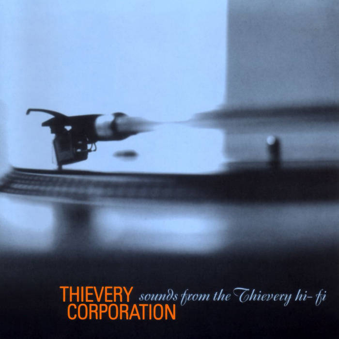 Sounds From the Thievery Hi-Fi | Thievery Corporation