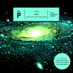 Rotation and Curvature (Inc. Anastasia Zems, Stevie R & Parisinos, Chris Gavin remixes)