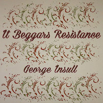 It Beggars Resistance cover art