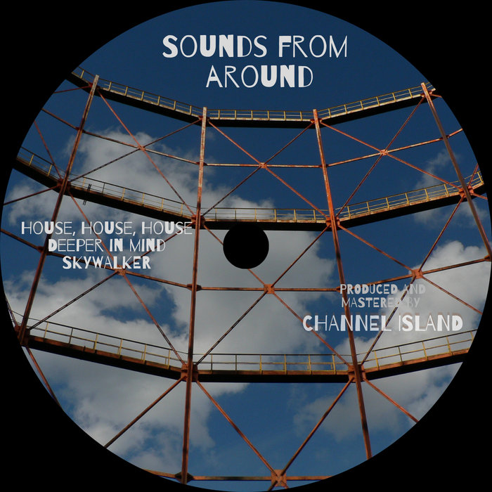 Chanelo Sounds From Around (Deep House Files) | Chanelo