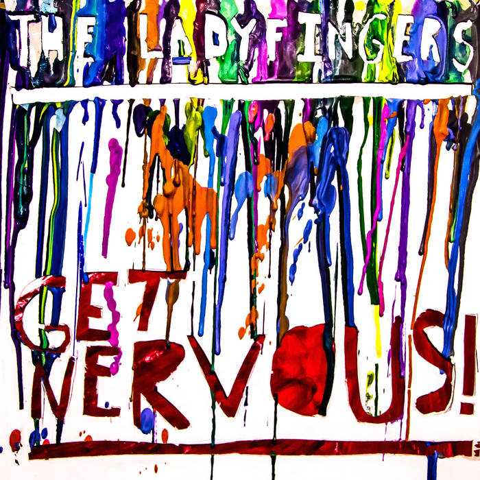 GET NERVOUS! | The Ladyfingers