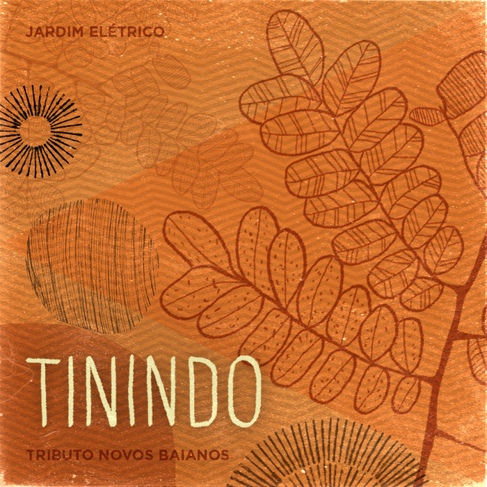 Tinindo & Trincando - Tributo aos Novos Baianos | O Padre dos Balões