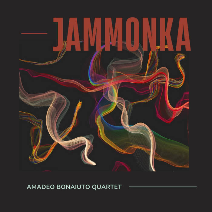 Jammonka/ Full Albun
von Amadeo Bonaiuto Quartet