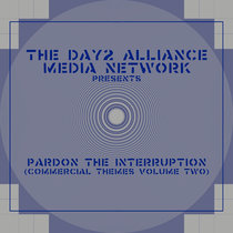 The Day2 Alliance Media Network Presents: Pardon The Interruption (Commercial Themes Volume Two) cover art