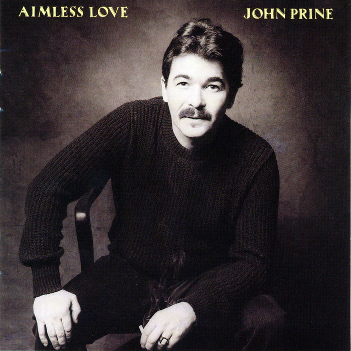 Aimless Love John Prine