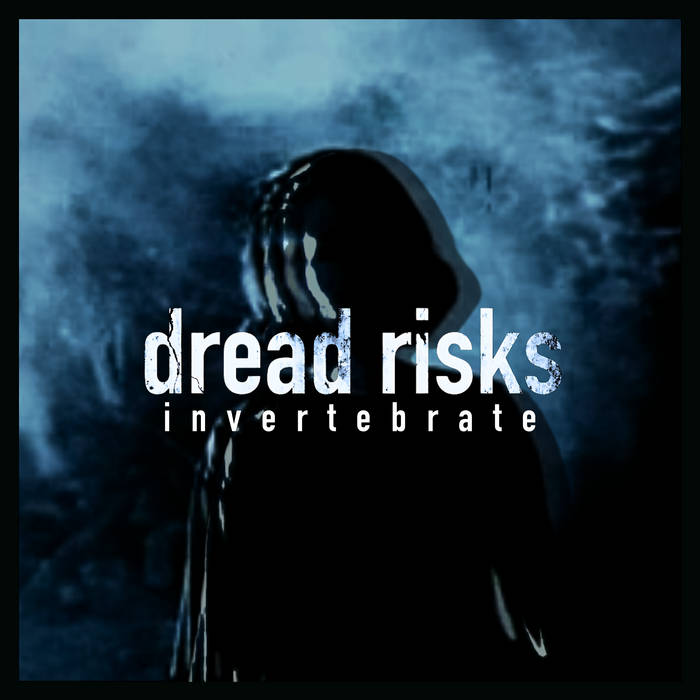 Dread Risks  - Invertebrate album artwork