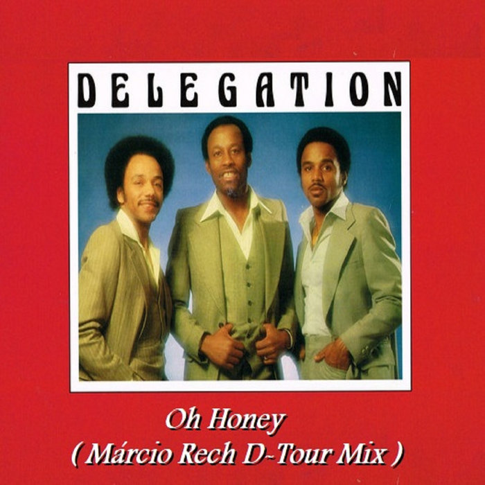 Delegation - Oh Honey ( Marcio Rech D-Tour Mix ) | Delegation