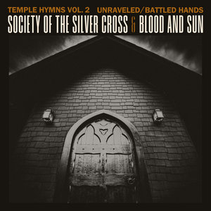Blood and Sun — Temple Hymns Vol. 2Society of the Silver Cross & Blood and Sun
