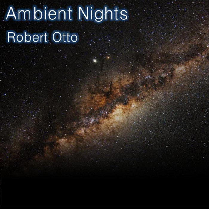 Ambient Nights | Robert Otto