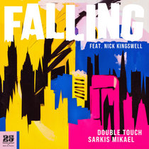 Double Touch, Sarkis Mikael — Double Touch, Sarkis Mikael - Falling feat. Nick Kingswell [BAR25-255]