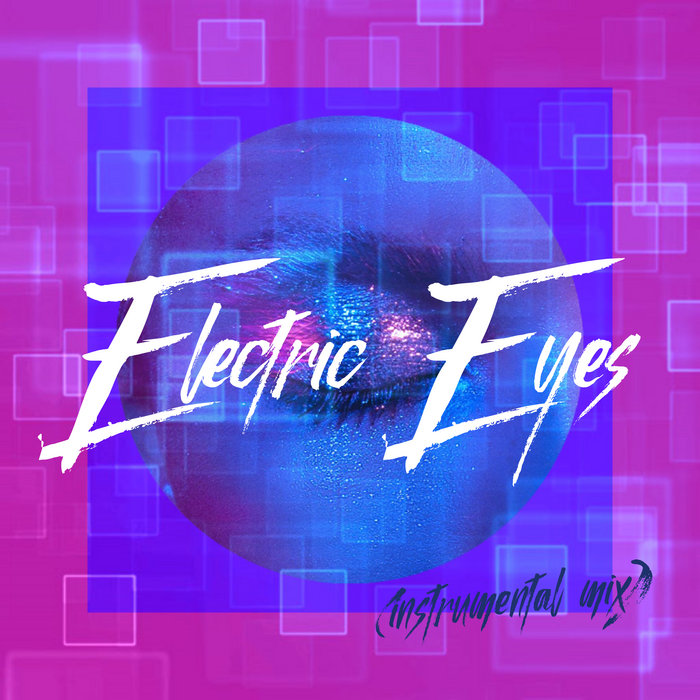 Electric Eyes (Instrumental Mix) Andre Mars