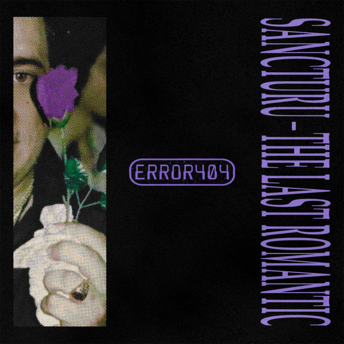 Pochette de [ERROR404-02] Sancturu - The Last Romantic EP par Error404rec