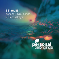 Kanedo, Gio Vandal, Debinskaya — Be Yours
