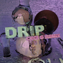 Drip (Ceci G Remix) cover art
