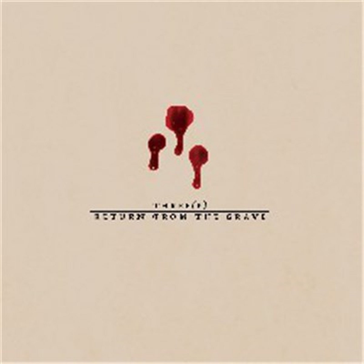 Three P | Return From The Grave