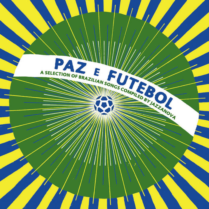 洋楽 Paz E Futebol - Compiled By Jazzanova Paz E Futebol – compiled by Jazzanova | Various Artists