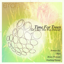 Time For Trees — Let's Stay This Way Forever