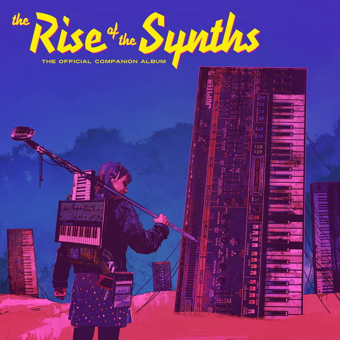 The Rise Of The Synths (Official Companion Album) | The Rise