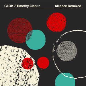 GLOK — Alliance RemixedGLOK/Timothy Clerkin