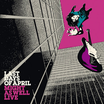 Music | Last Days Of April