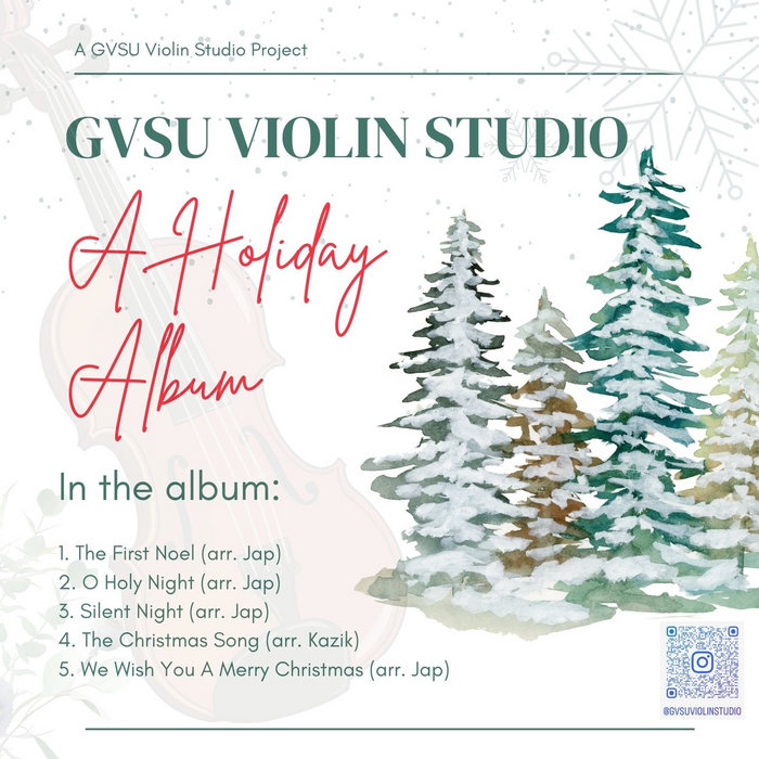 GVSU Violin Studio A Holiday Album Grand Valley State University