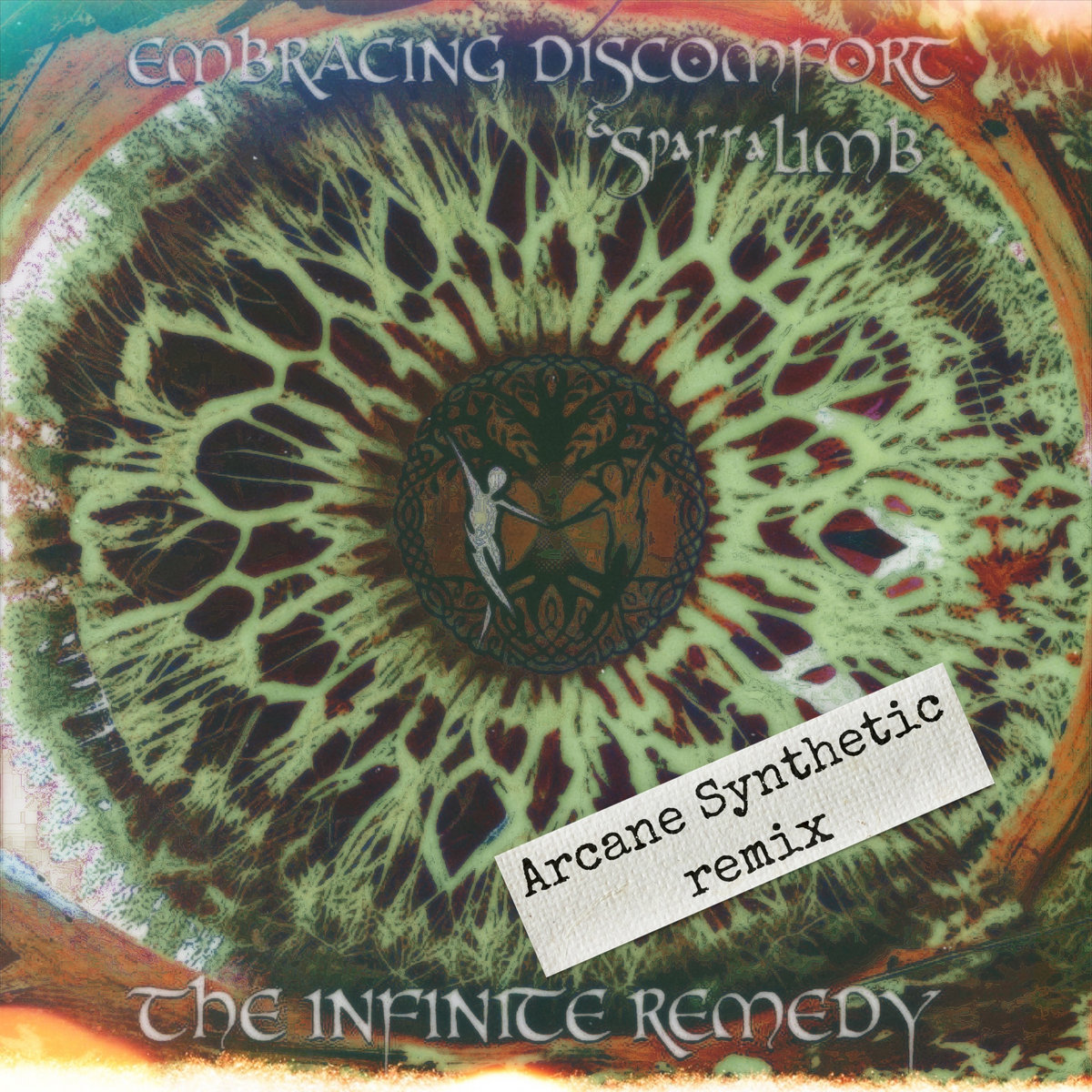 Embracing Discomfort, SparraLIMB - The Infinite Remedy (Arcane Synthetic remix)