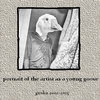 portrait of the artist as a young goose (guska 2001-2015) Cover Art