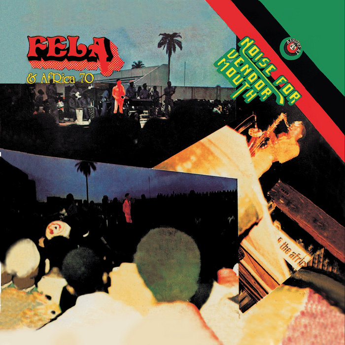 Noise For Vendor Mouth (1975) | Fela Kuti