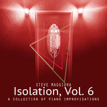 Isolation, Vol. 6: A Collection of Piano Improvisations cover art