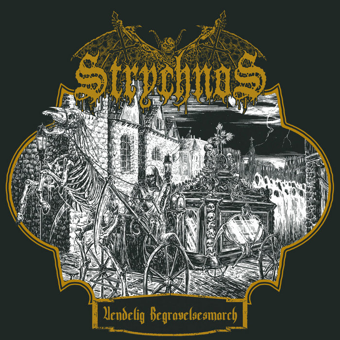 Uendelig Begravelsesmarch | Strychnos