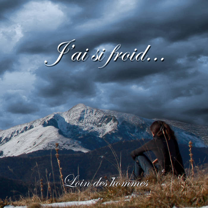 J'AI SI FROID BLACK METAL J'AI SI FROID BLACK METAL