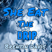 She Eat the Drip (Beat) cover art