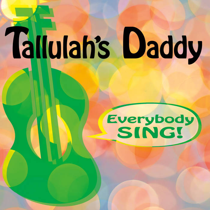 Hush Little Baby | Tallulah's Daddy