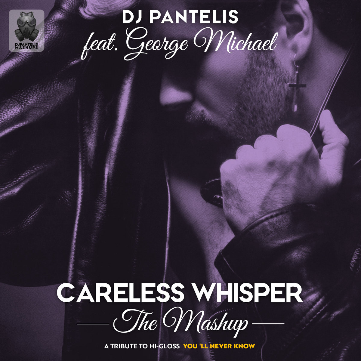 DJ Pantelis feat. George Michael - Careless Whisper (The Mashup) | DJ  PANTELIS