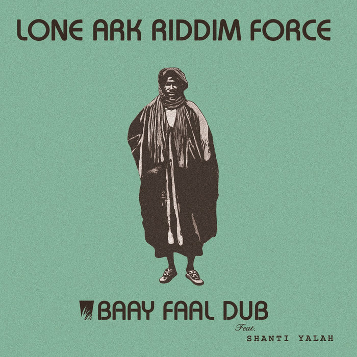 Lone Ark Rididm Force - Baay Faal Dub | A-LONE REGGAE SHOP