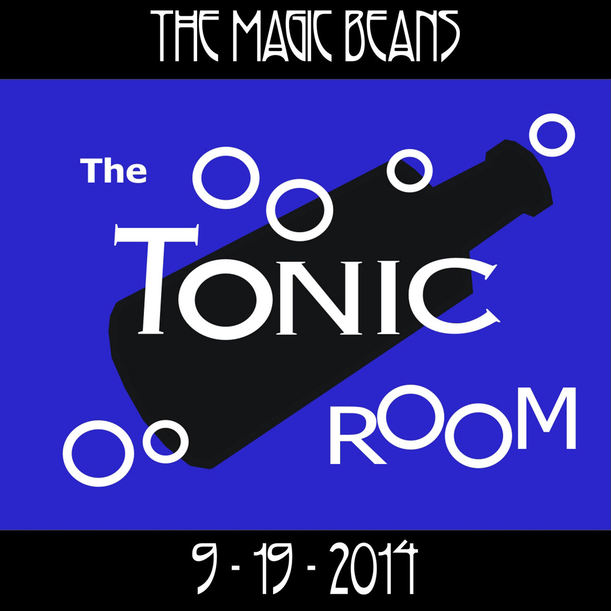 9 19 2014 The Tonic Room Chicago Il The Magic Beans